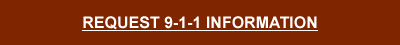 Request 911 Info